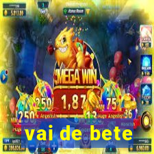 vai de bete